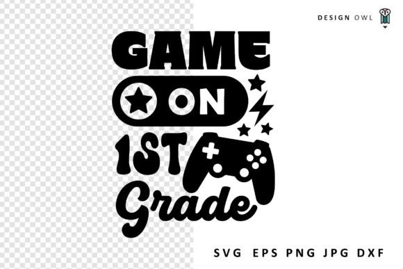 Game on First Grade - School SVG: A Strategic Design Asset for Educators and Creators