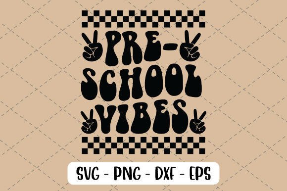 Pre School Vibes Svg: A Versatile Design Asset for Educators and Creators